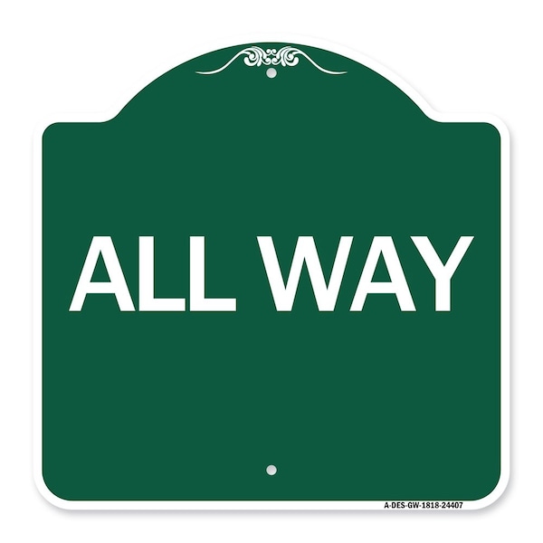 Signmission Designer Series Sign-All Way, Green & White Aluminum Architectural Sign, 18" x 18", GW-1818-24407 A-DES-GW-1818-24407 - main